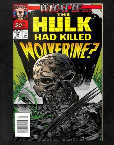 What If? (1989) #50 Hulk Had Killed Wolverine?!