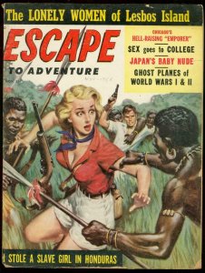 ESCAPE TO ADVENTURE NOV 1958-LESBOS-PANTY RAID-CHEESECA G