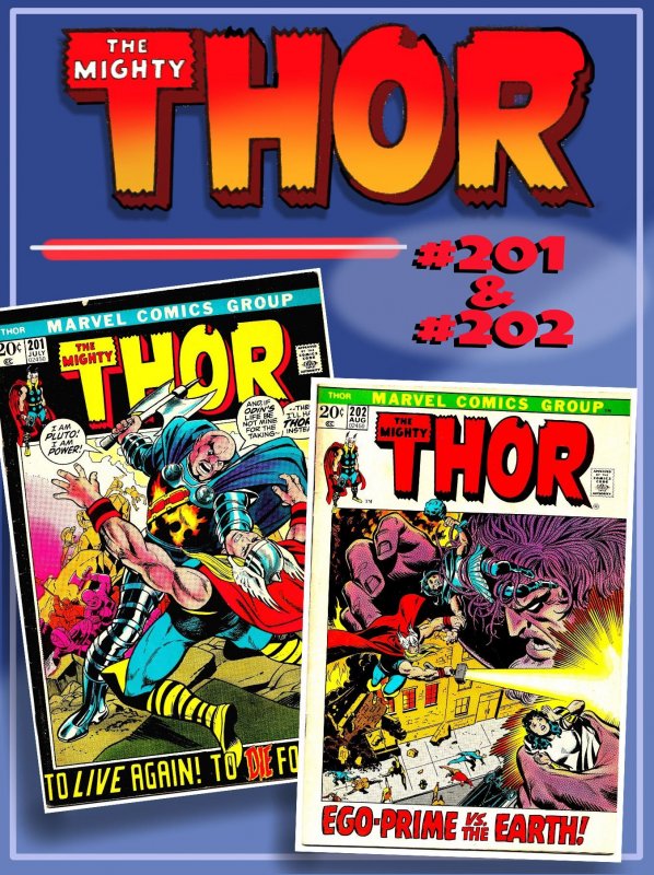 THOR #201 & 202 (Summer1972) 5.0 VG/FN  John Buscema!  EGO-PRIME Attacks Earth!