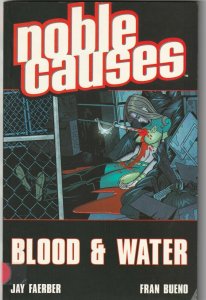 Noble Causes: Blood & Water (2005) Image Comics - TPB