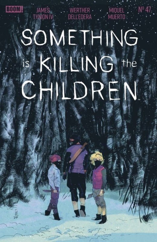 Something Is Killing the Children (2019) #47 NM Werther Dell'Edera Cover Boom!