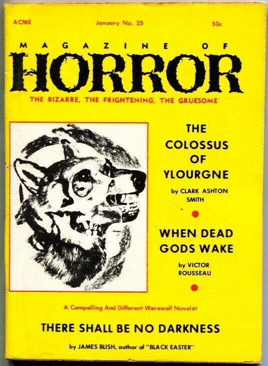 MAGAZINE OF HORROR-BIZARRE-GRUESOME--CLARK ASHTON SMITH--#25-JAN 1969