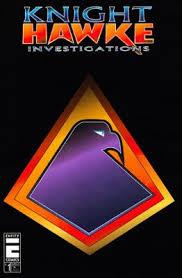 Knight Hawke #1 FN ; Entity | Investigations
