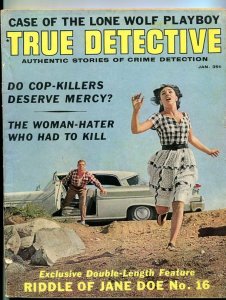 TRUE DETECTIVE-JAN/1964-JANE DOE-LONE WOLF-PLAYBOY-WOMAN-HATER G/VG