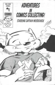 Adventures in Comics Collecting! Starring Captain Woodchuck