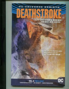 DEATHSTROKE VOL.3: TWILIGHT (VF) BENNETT!! 2017