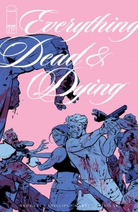 Everything Dead and Dying #4 Cover B Jacob Phillips Pink Var