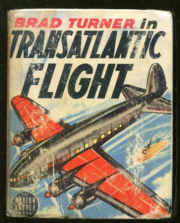 BRAD TURNER-BIG LITTLE BOOK-#1425-1939-TRANSATLANTIC FLIGHT-ROBERT JENNY-good