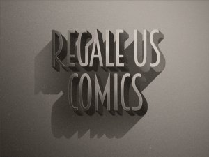 Regale Us Comics