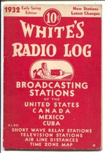 White's Radio Log-Spring 1932-list broadcasting stations-radio & TV-US-Canada...