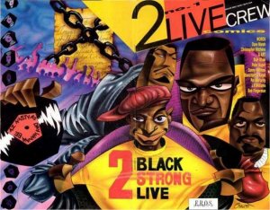 2 Live Crew Comics #1 FN ; Eros