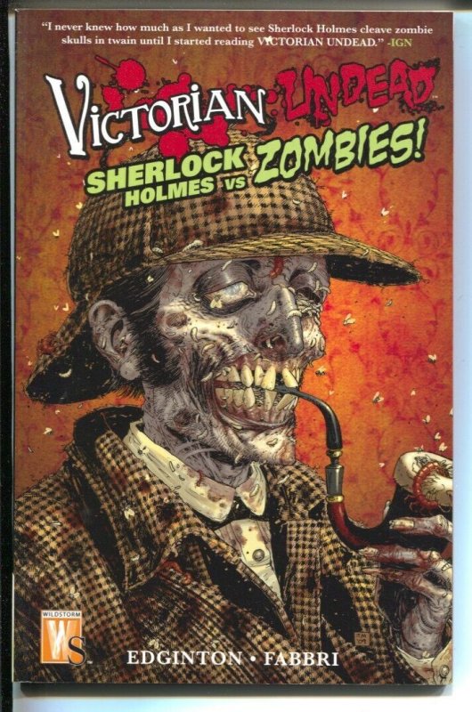 Victorian Undead: Sherlock Holmes vs Zombies-Ian Edginton-2010-PB-VG