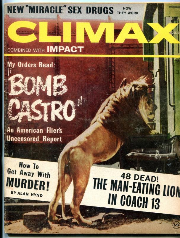 Climax Magazine December 1963- BOMB CASTRO- DW Griffith- Mens Adventure