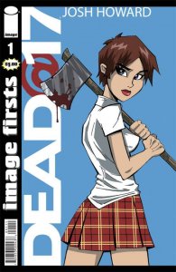 Image Firsts: Dead@17 (2010)