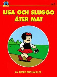 Lisa och Sluggo  Äter Mat