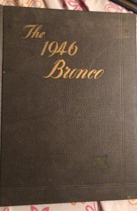 The 1946 bronco, Hastings college-NEB,w/extra!