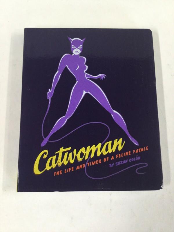 Catwoman Life And Times Of A Feline Fatale Suzan Colon SC Chronicle B30