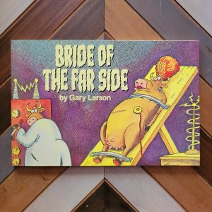 BRIDE OF THE FAR SIDE (Gary Larsen 1986) Collection #4: 4th Print Comic Strips