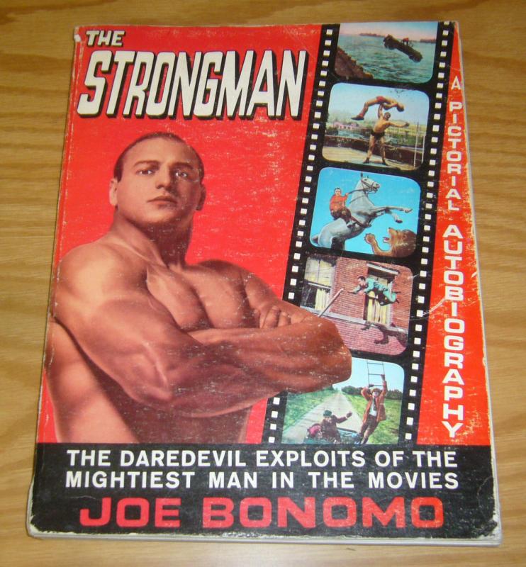 the Strongman: A Pictorial Autobiography SC VG joe bonomo book from 1968