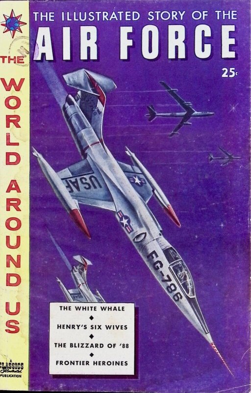 WORLD AROUND US ILLUSTRATED STORY OF THE AIR FORCE Comic 13 — 1959 Gilberton G 