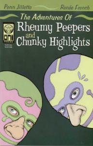 The Adventures of Rheumy Peepers and Chunky Highlights