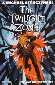 Twilight Zone, The (4th Series) TPB #1 VF/NM ; Dynamite | The Way Out J. Michael