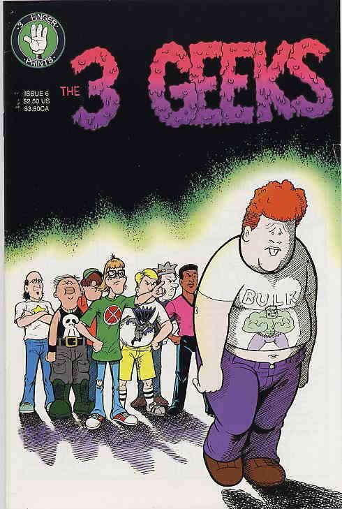 3 Geeks, The #6 VF/NM; 3 Finger Prints | save on shipping - details inside