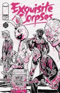 Exquisite Corpses #1 3rd Print Cover A Michael Walsh Variant
