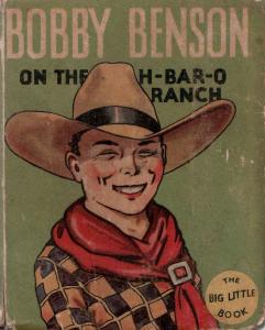 BOBBY BENSON ON THE H-BAR-O RANCH-1934-BIG LITTLE BOOK FR