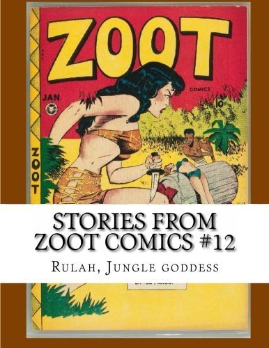 Stories From Zoot Comics #12 VF/NM ; UP History And Hobby | Rulah Jungle Goddess