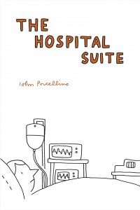 Hospital Suite TPB #1 FN ; Drawn and Quarterly | John Porcellino