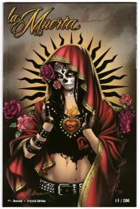 La Muerta Descent #1 Crystal Edition Signed w/COA #15/200 (NM)