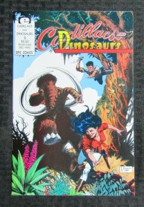 1990 CADILLACS AND DINOSAURS #2 FN+ 6.5 Epic Comics