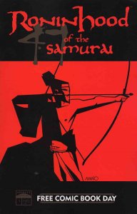 Ronin Hood of the 47 Samurai FCBD #1 FN ; Beckett | Robin Hood Tribute