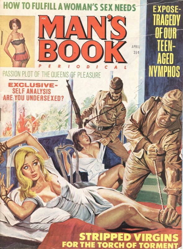 MAN’S BOOK-APR 1968-JAPANESE SOLDIERS TORTURE NURSES-CHEESECAKE-PULP-BONDAGE