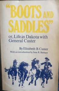 “Boots and saddles”or Life in Dakota with general Custer,bonus!,Custer,1980,