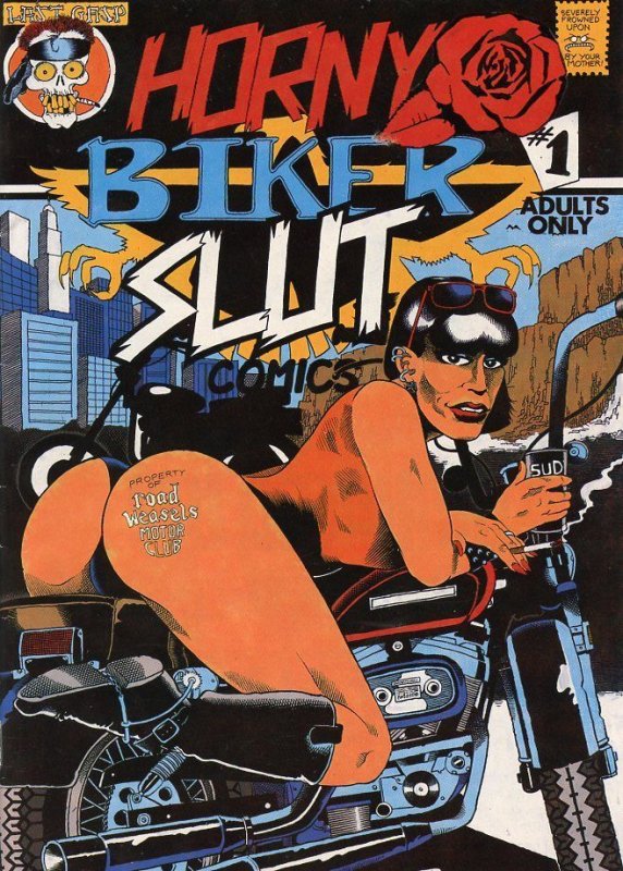 Horny Biker Slut #1 (1991)Last Gasp Adult Comic Book Grade VG/F 5.0