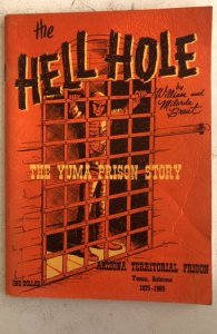 The hell hole the Yuma prison,Arizona 1875 to 1909,C all my CO/AZ!