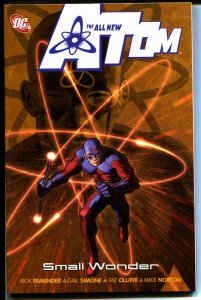 The All New Atom: Small Wonder-Rick Remender
