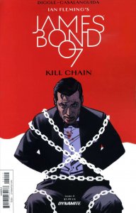 James Bond: Kill Chain #4A VF/NM ; Dynamite | Andy Diggle