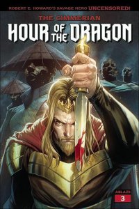 Cimmerian, The: Hour of the Dragon #3B VF/NM ; Ablaze