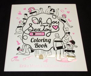 Oh Joy Sex Toy Coloring Book (Limerence, 2017) - New!