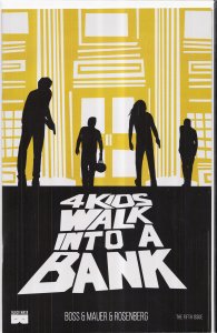 4 Kids Walk Into A Bank #5 (2017)
