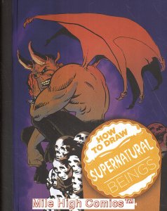 HOW TO DRAW SUPERNATURAL BEINGS SPIRAL-BOUND (2011 Series) #1 Near Mint