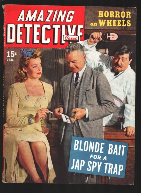 Amazing Detective Cases 1/1943-Blonde Bait For A Jap Spy Trap-RCMP-violent ph...