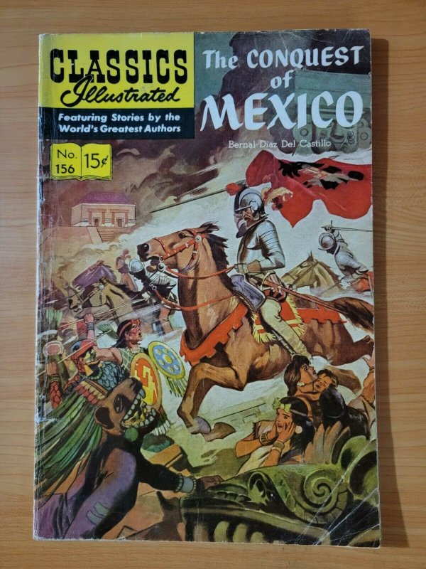 Classics Illustrated #156 Conquest of Mexico ~ FINE FN ~ 1964 Gilberton HRN 167 