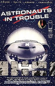 ASTRONAUTS IN TROUBLE (2015 Series) #5 Near Mint Comics Book