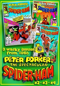 PETER PORKER, THE SPECTACULAR SPIDER-HAM #2, 3, 4 (1985) 9.0 VF/NM Wacky Parody!