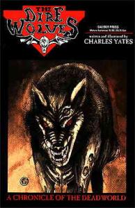 Dire Wolves: A Chronicle of the Deadworld #1 VF ; Caliber