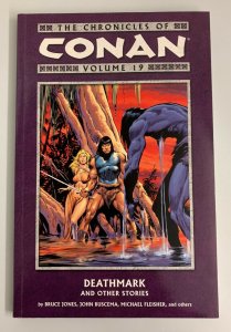 The Chronicles of Conan Vol. 19 Deathmark and Other Stories Paperback